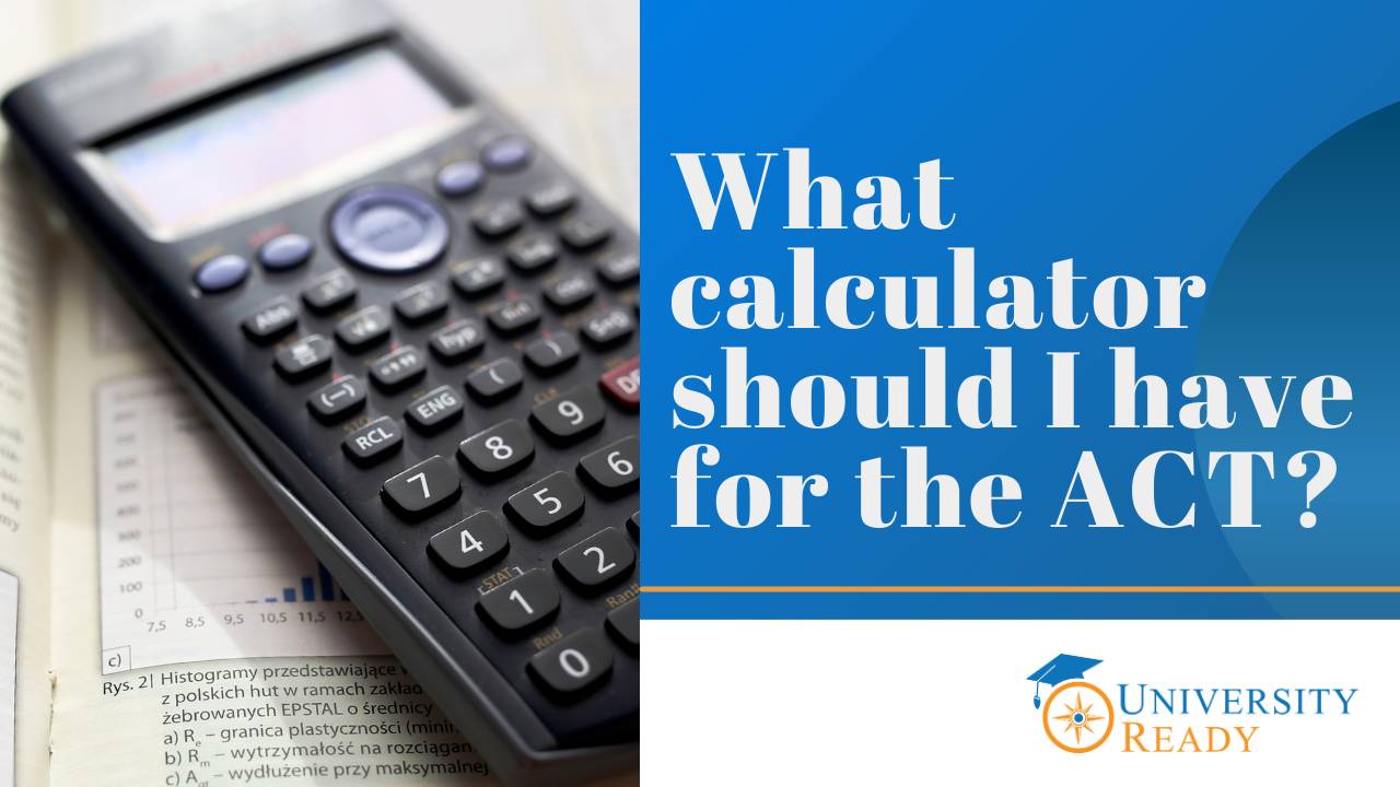 What Calculator Should I Have for the ACT?