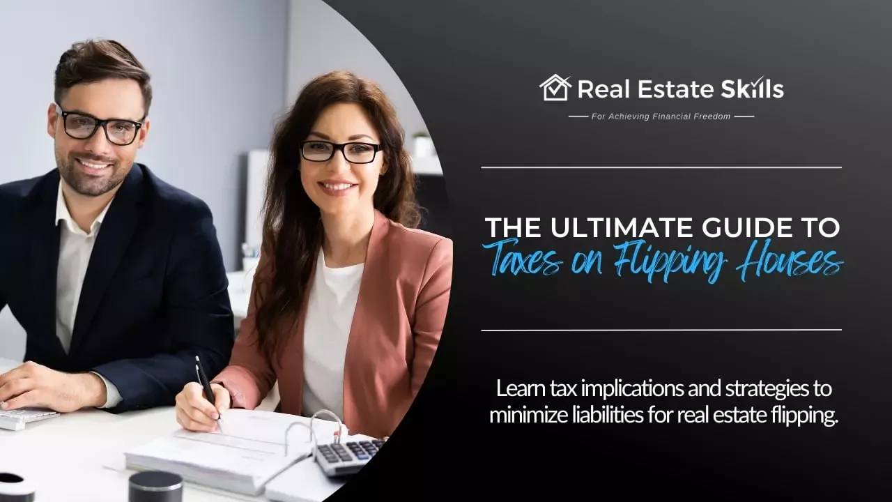 Taxes On Flipping Houses & How To Avoid Them (2024)