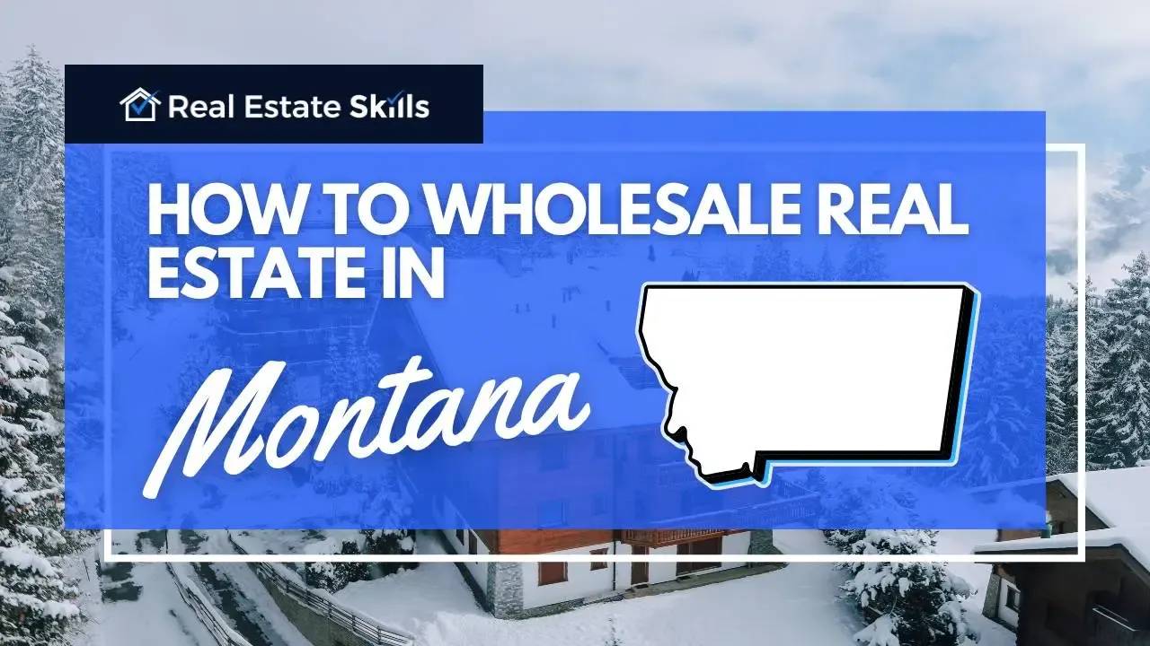 How To Wholesale Real Estate In Montana StepbyStep (2024)
