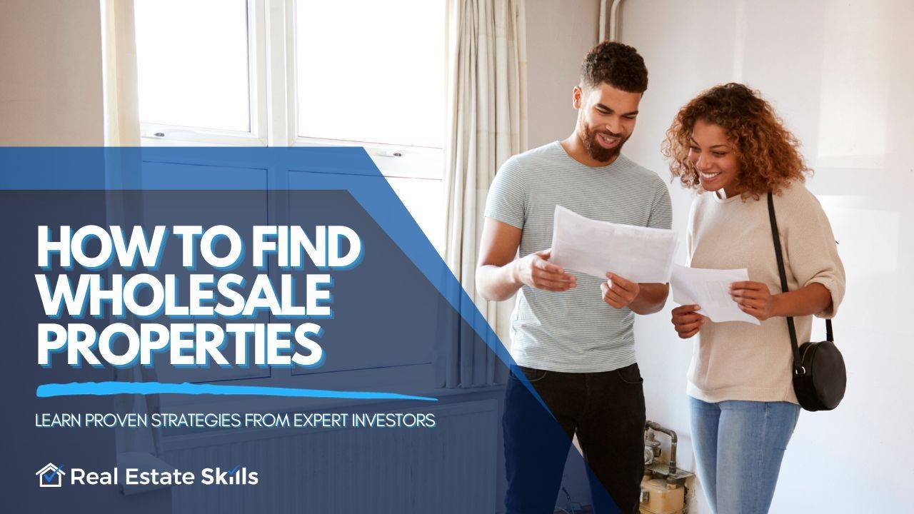 How To Find Wholesale Properties 13 Ways To Find Real Estate Deals