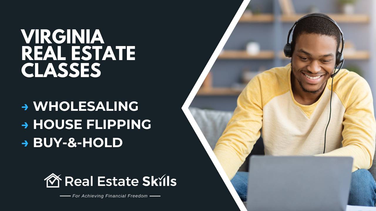 Attend Real Estate Classes In VA Wholesaling, Flipping, & Buy&Hold