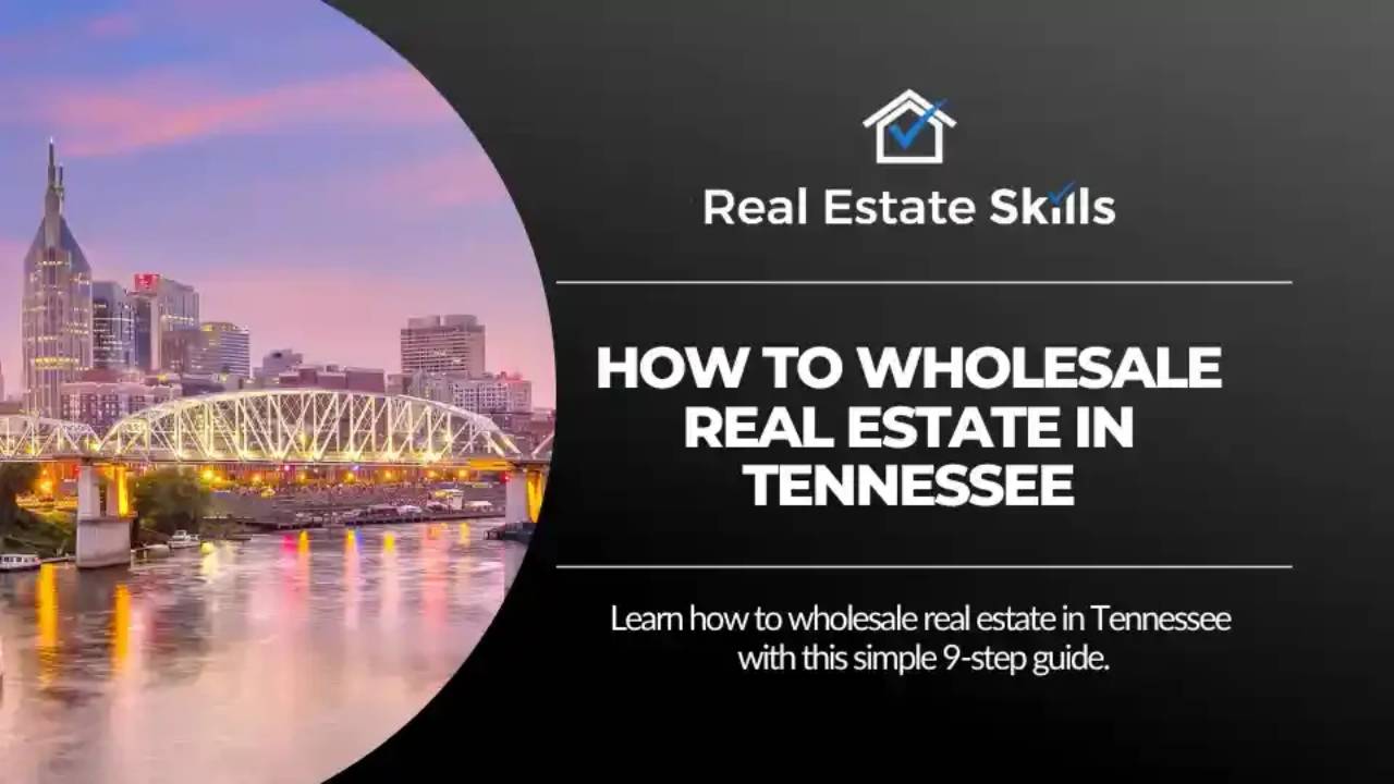 How To Wholesale Real Estate In Tennessee StepByStep (2025)