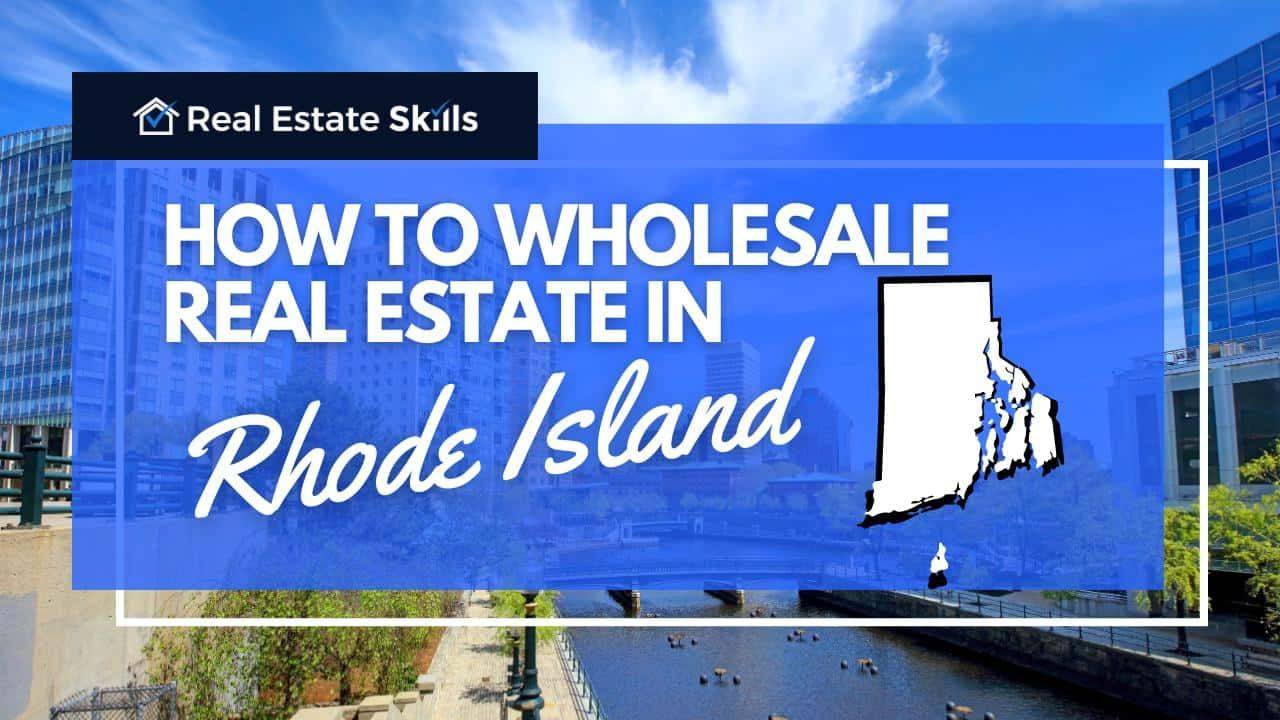 How To Wholesale Real Estate In Rhode Island StepByStep (2024)
