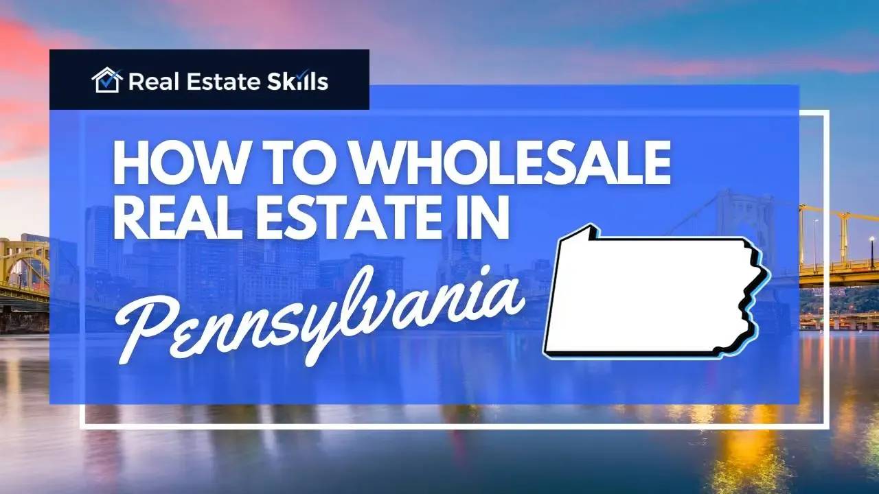 How To Wholesale Real Estate In Pennsylvania StepByStep (2024)