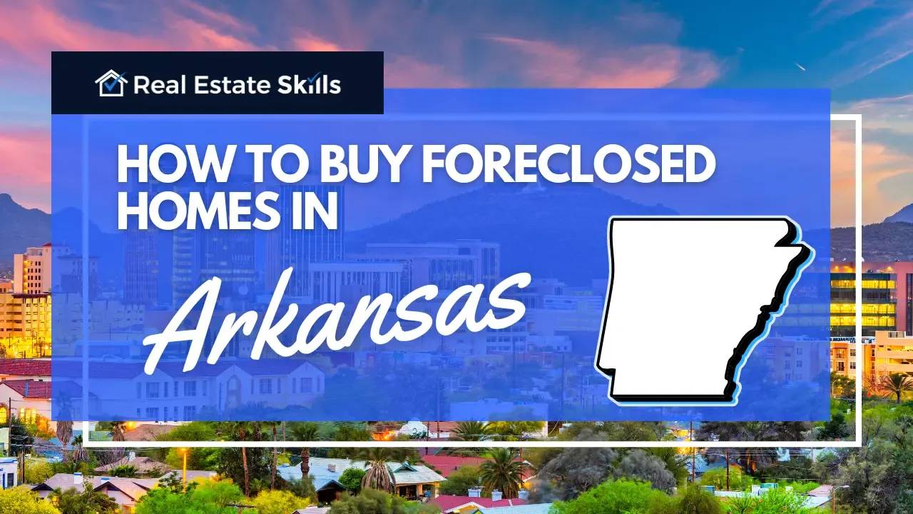 How To Buy Foreclosed Homes In Arkansas (8 Steps)