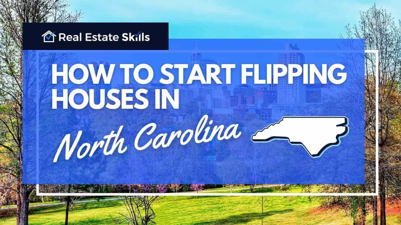 How To Flip Houses In North Carolina 15Step Home Renovation Guide