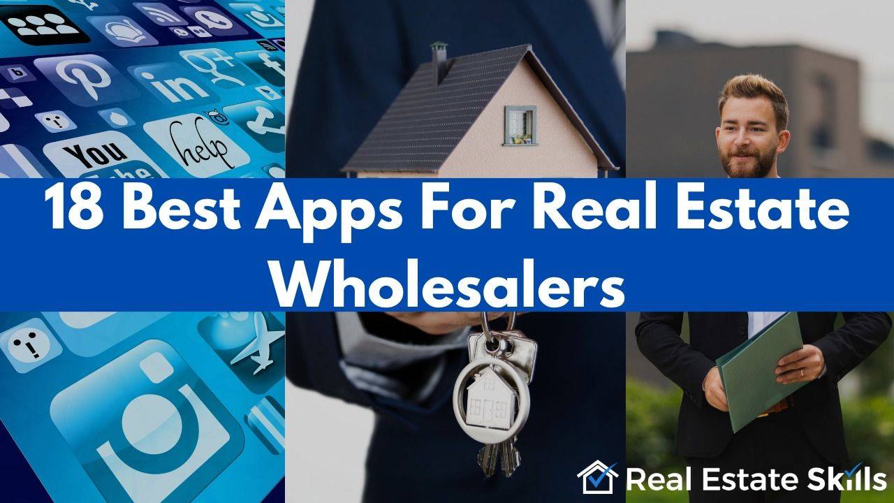 18 Best Apps For Real Estate Wholesalers (2023) Real Estate Skills