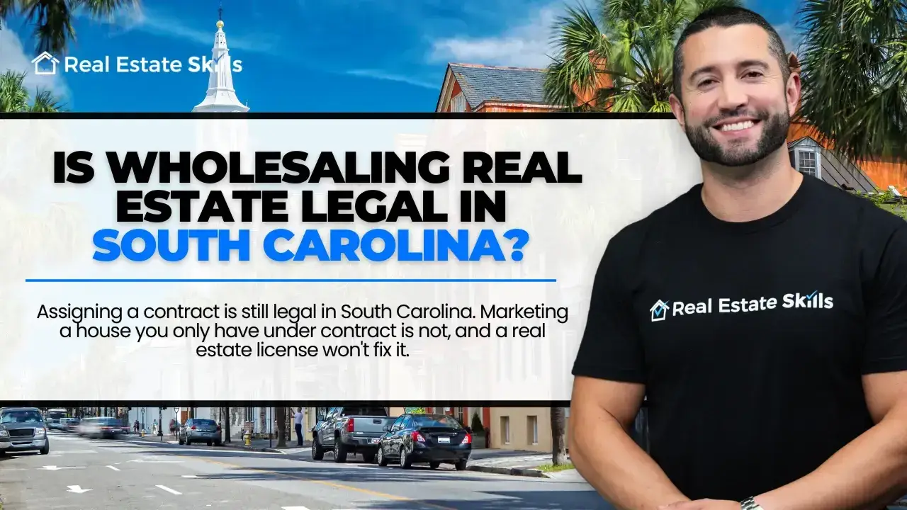  is wholesaling real estate legal in south carolina