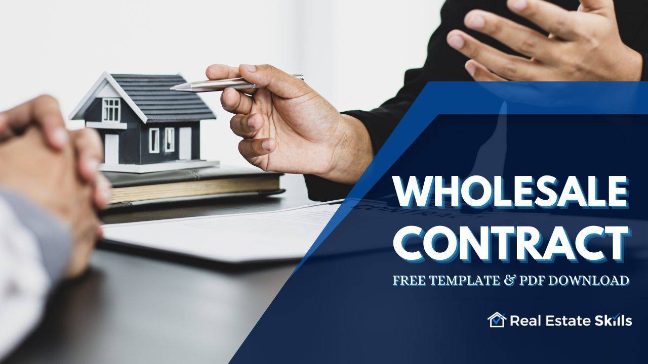 Wholesale Contracts In Real Estate (2023): FREE PDF & Template