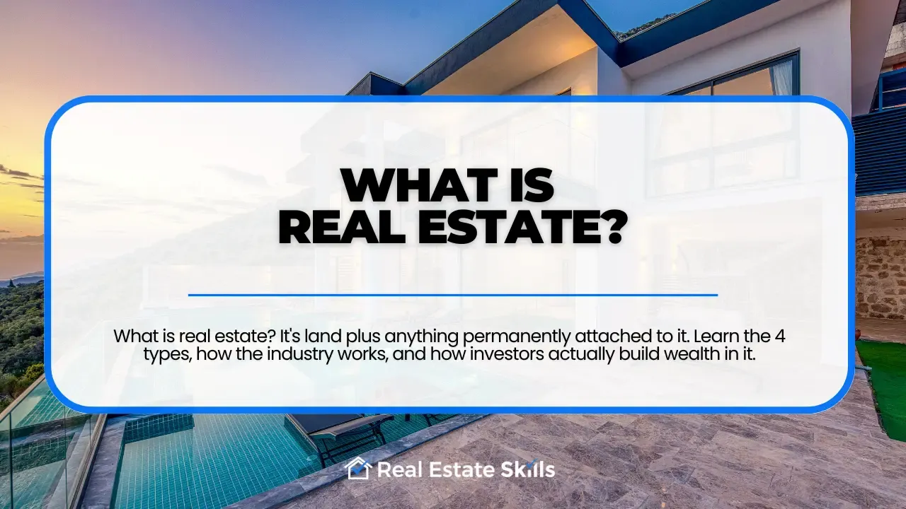 What Is Real Estate