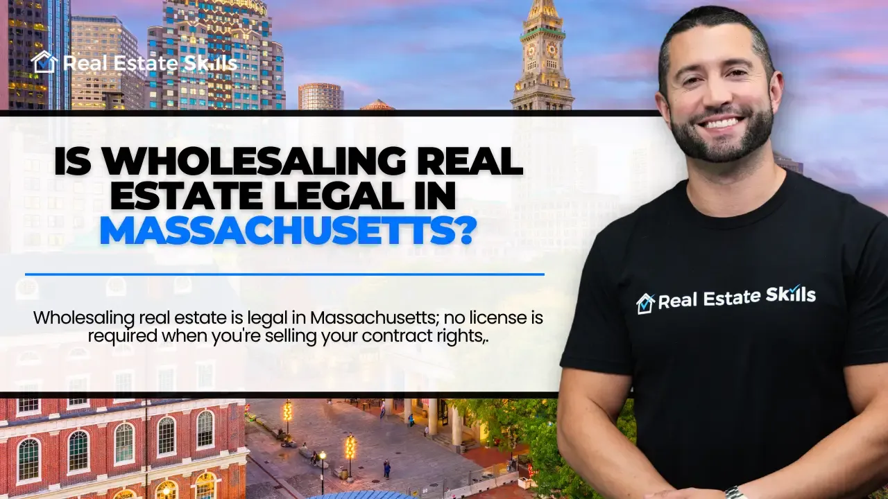  is wholesaling real estate legal in massachusetts