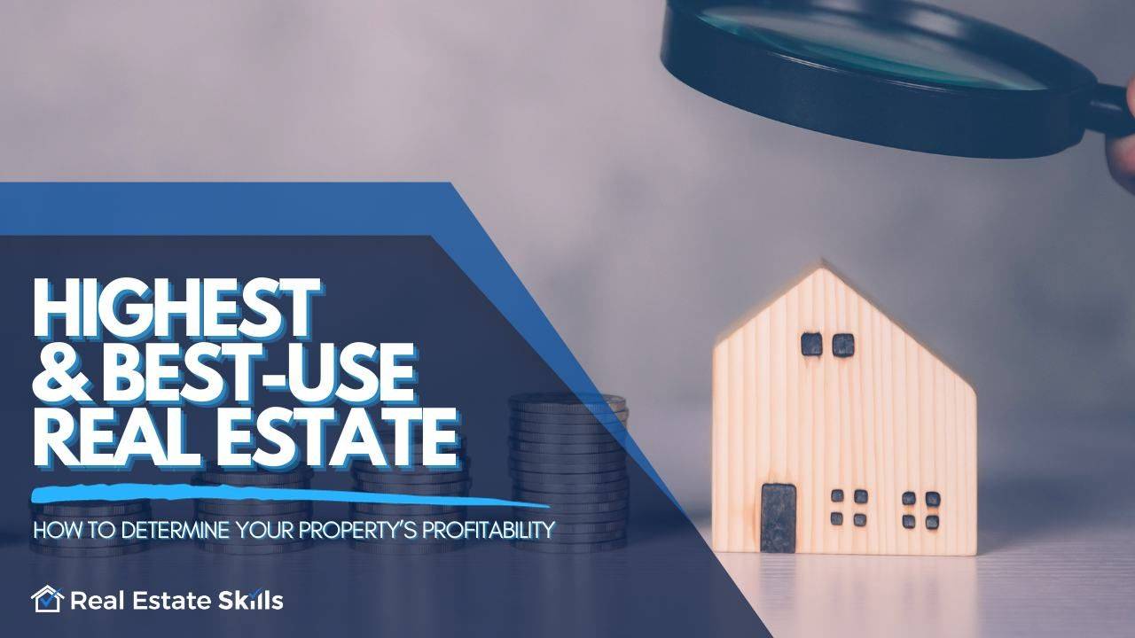 The Power Of "Highest & BestUse" Real Estate Strategies