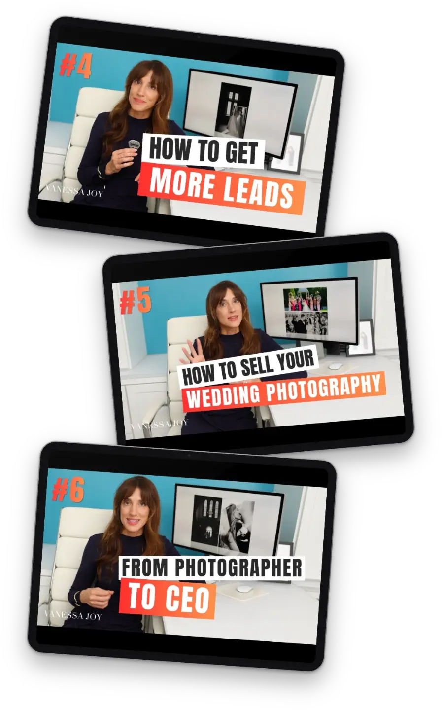 Three iPads showing Wedding Photography Business Mastery lessons 4 to 6 with Vanessa Joy and the text How to Get More Leads, How to Sell Your Wedding Photography and From Photographer to CEO