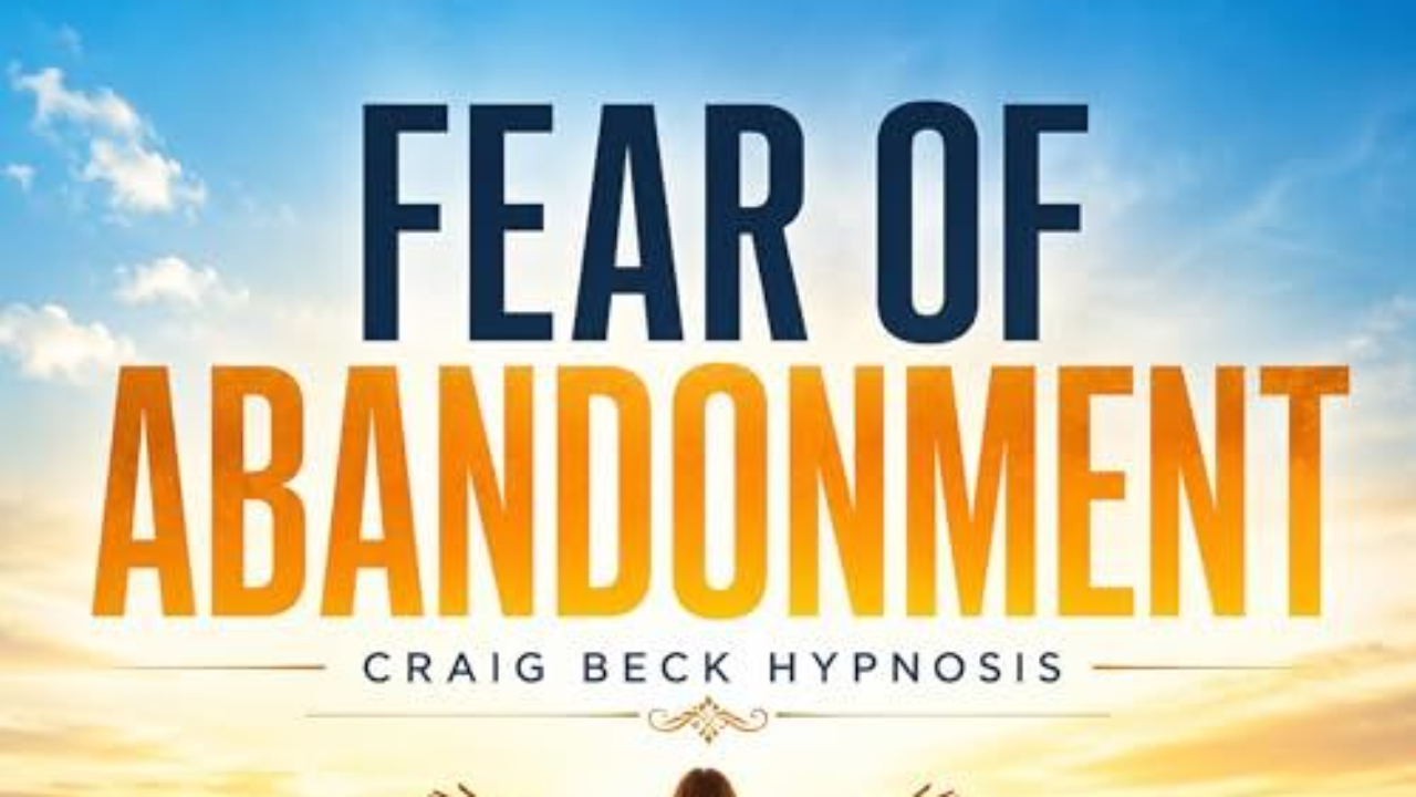 Fear of Abandonment Rewired: How Hypnosis Quiets the Dread