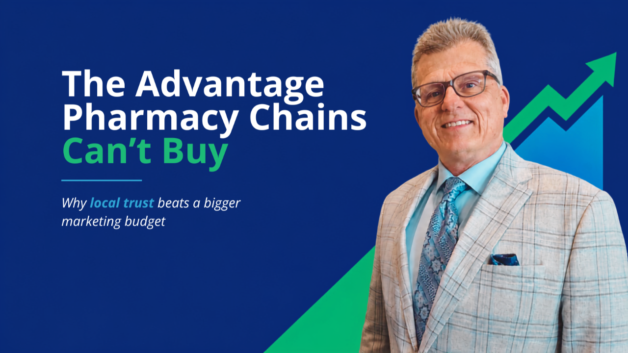 An independent pharmacist behind the counter, with text reading "The one advantage chains can't buy."
