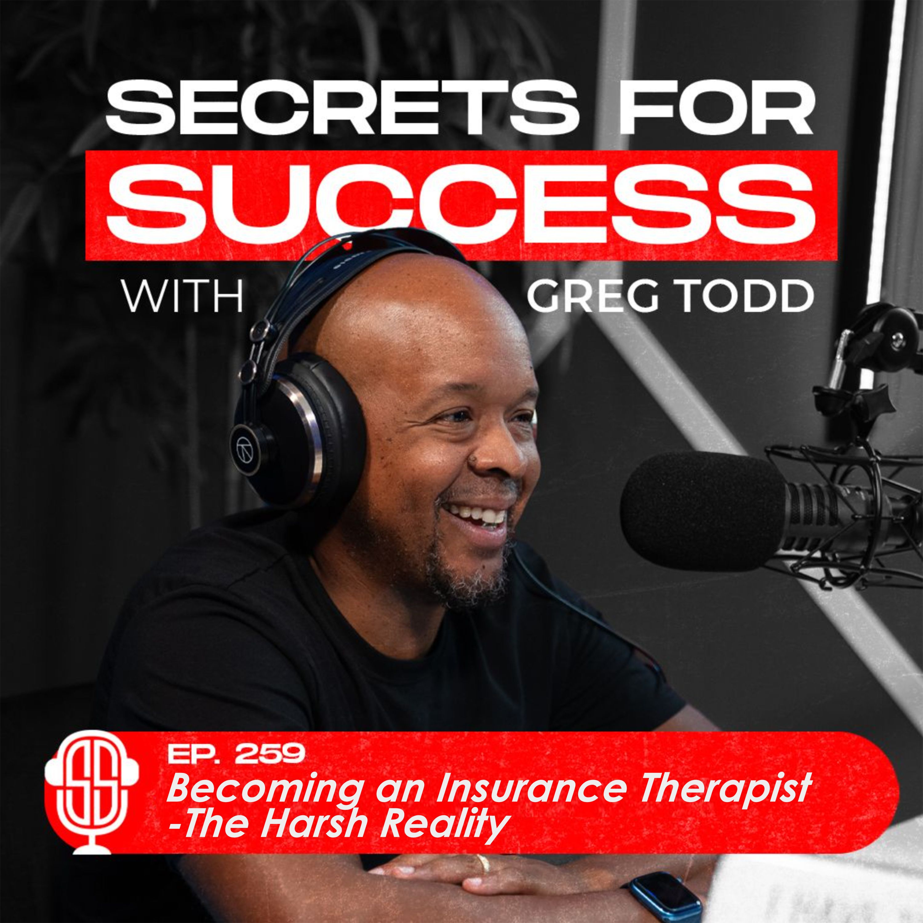 Episode 259: Becoming an Insurance Therapist - The Harsh Reality episode artwork