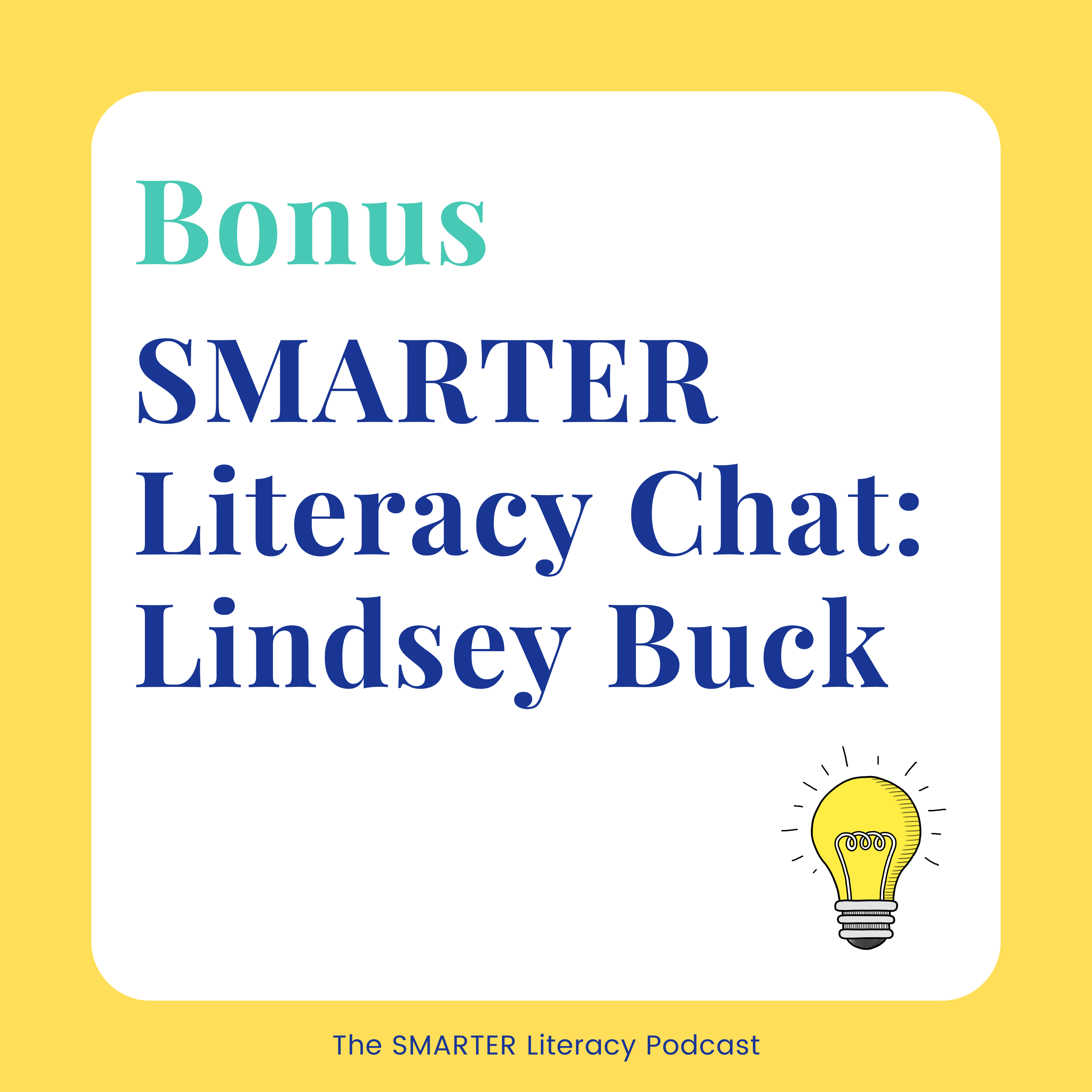 SMARTER Literacy Chat with Lindsey Buck episode artwork