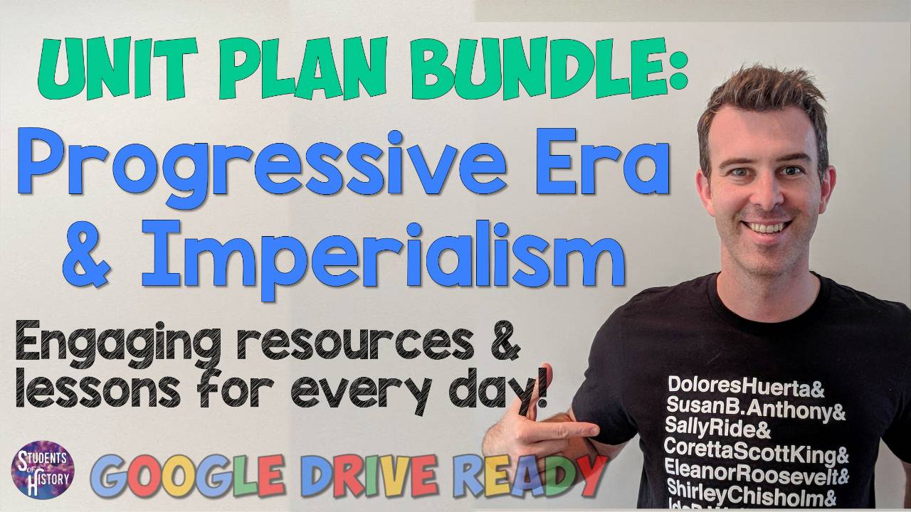Progressive Era and Imperialism Unit Plan Bundle