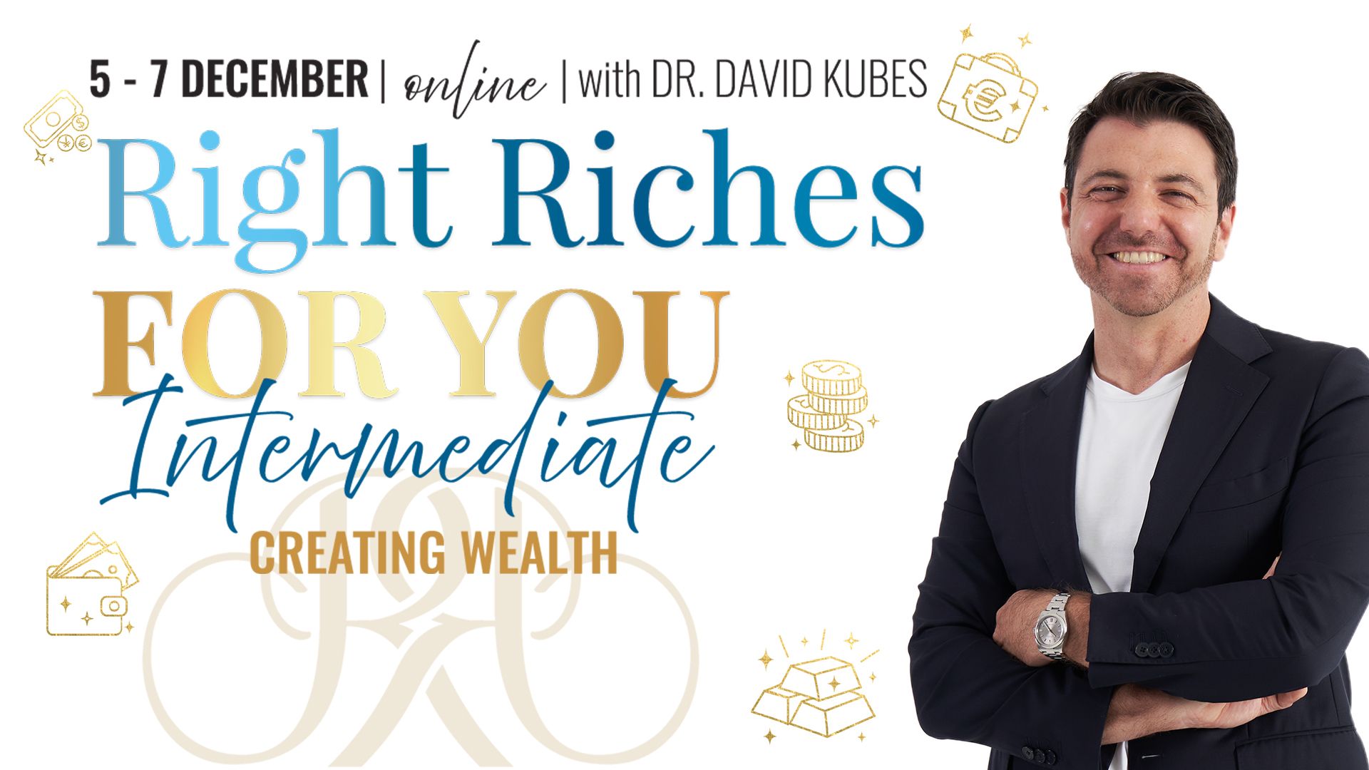 Righteous Riches Right Riches for You Intermediate - Creating Wealth