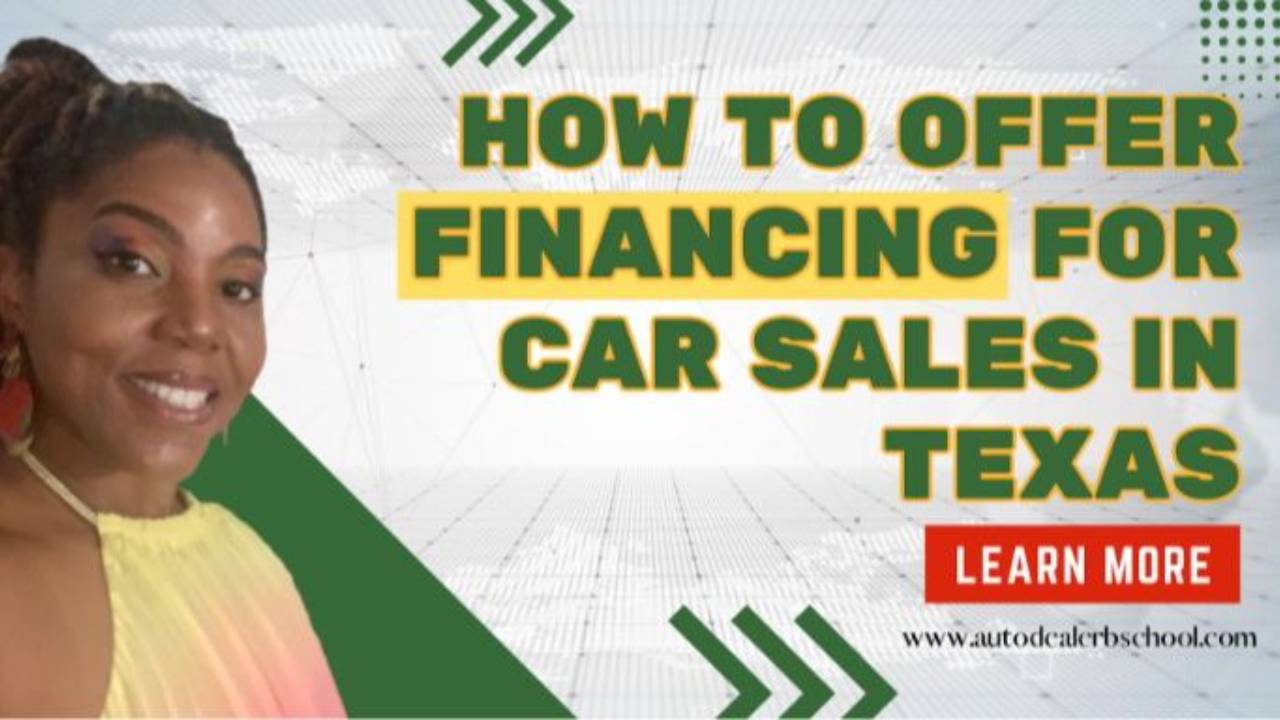 How to Offer Financing for Car Sales in Texas?