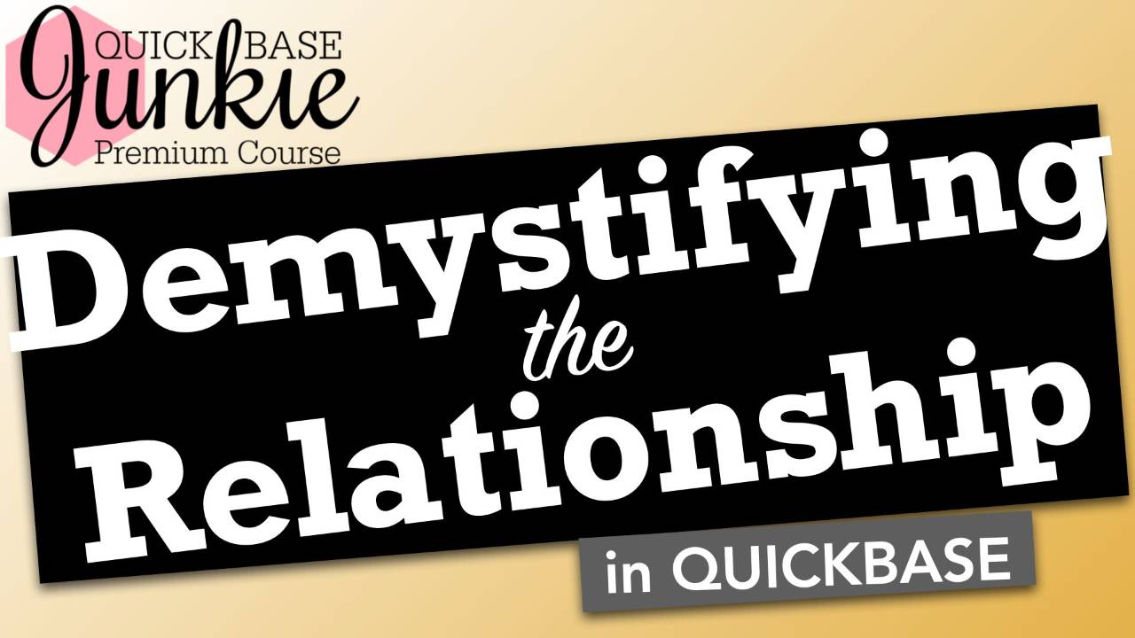 Demystifying the Relationship in Quickbase