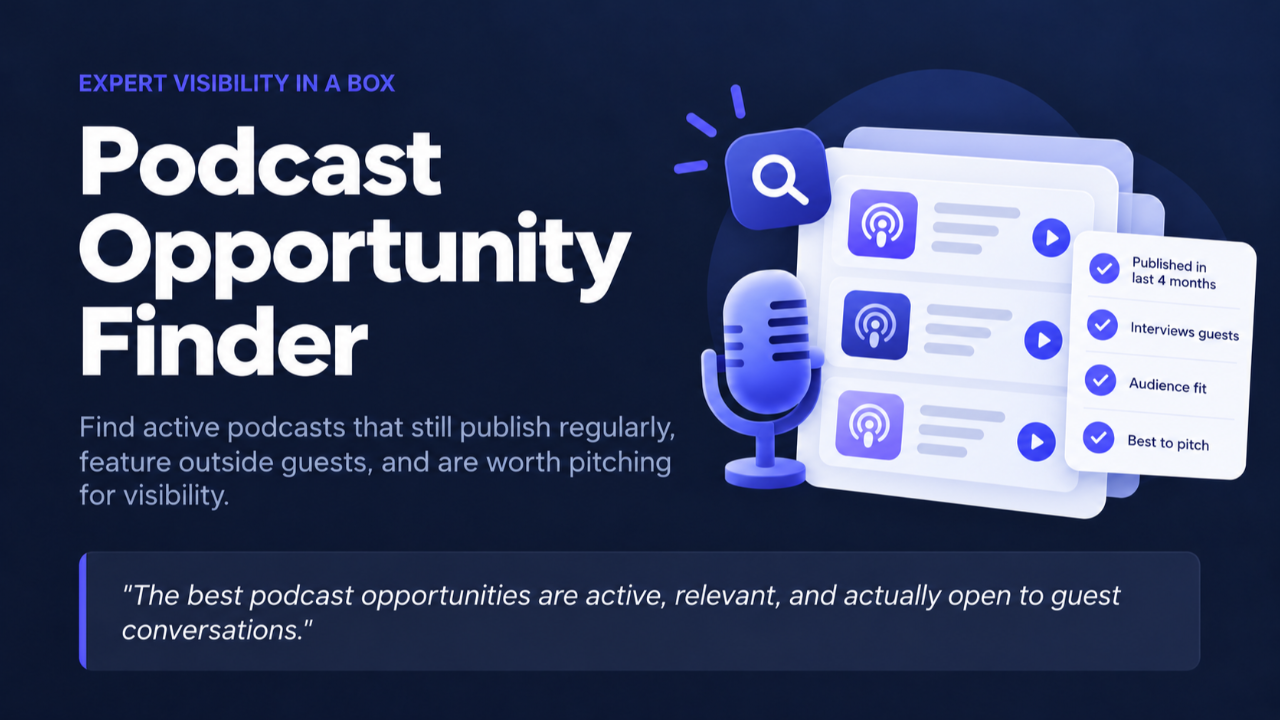 Podcast Opportunity Finder from Expert Visibility in a Box