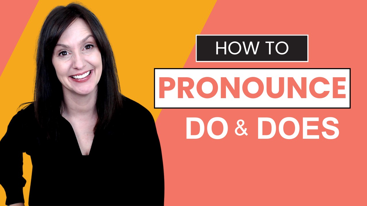 DO and DOES Pronunciation in North American English