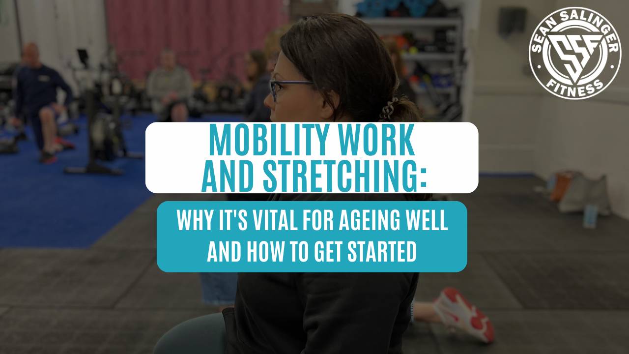 Mobility Work and Stretching Why It's Vital for Ageing Well