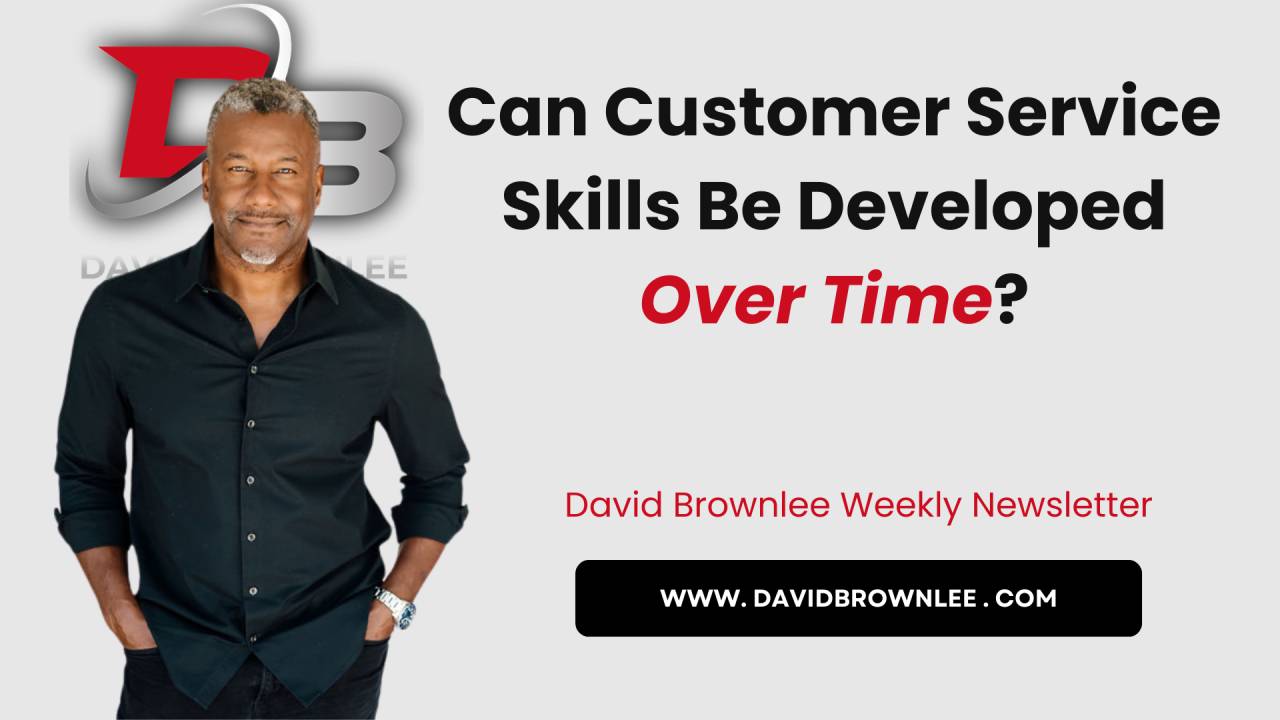 Can Customer Service Skills Be Developed Over Time?