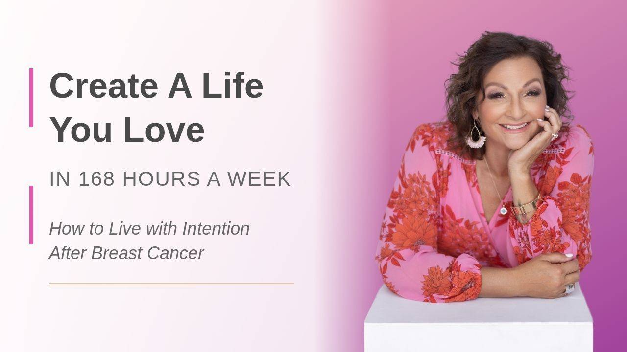 Create a Life You Love in 168 Hours a Week