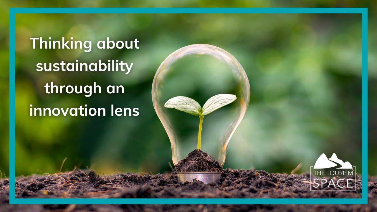 Thinking about Sustainability through an Innovation Lens - 6 Takeaways