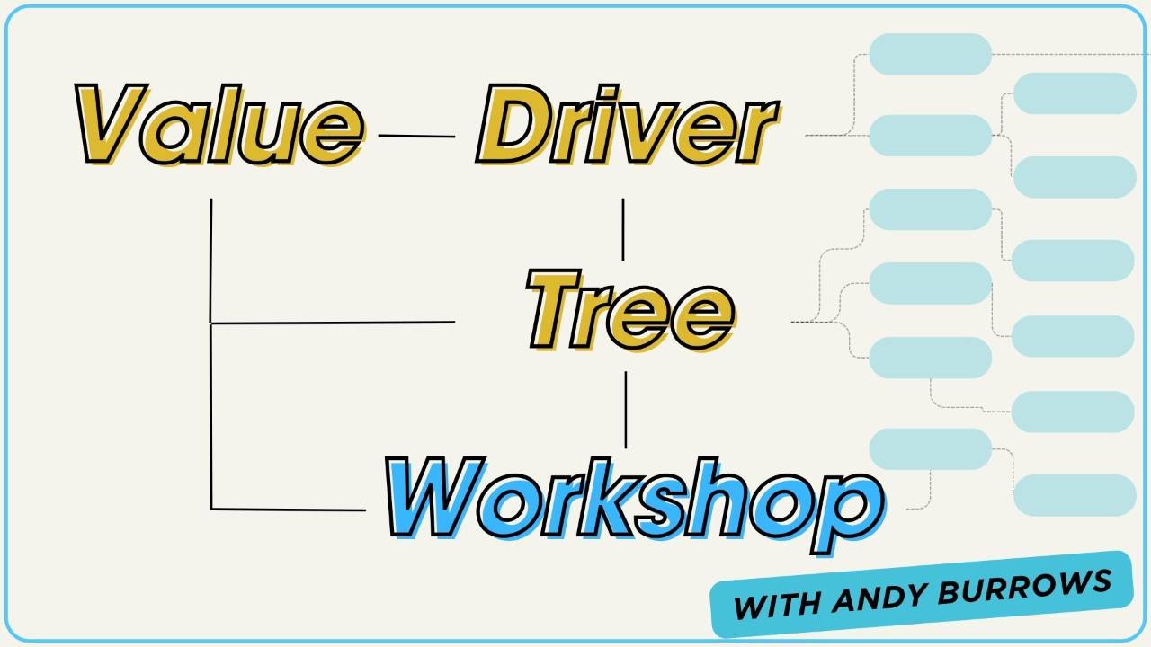 Value Driver Tree Workshop Priority Waitlist Registration
