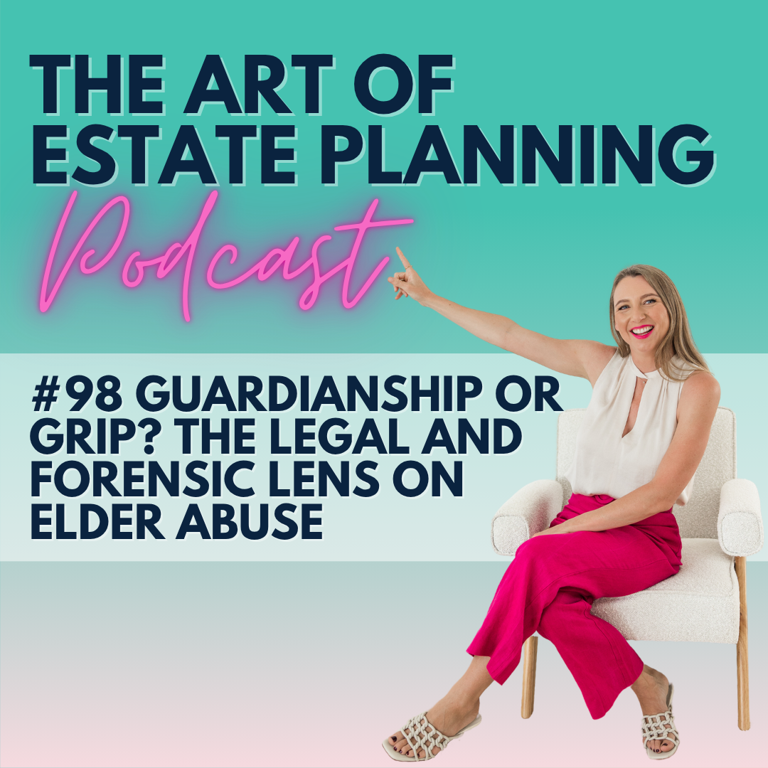 #98 Guardianship or Grip? The Legal and Forensic Lens on Elder Abuse episode artwork