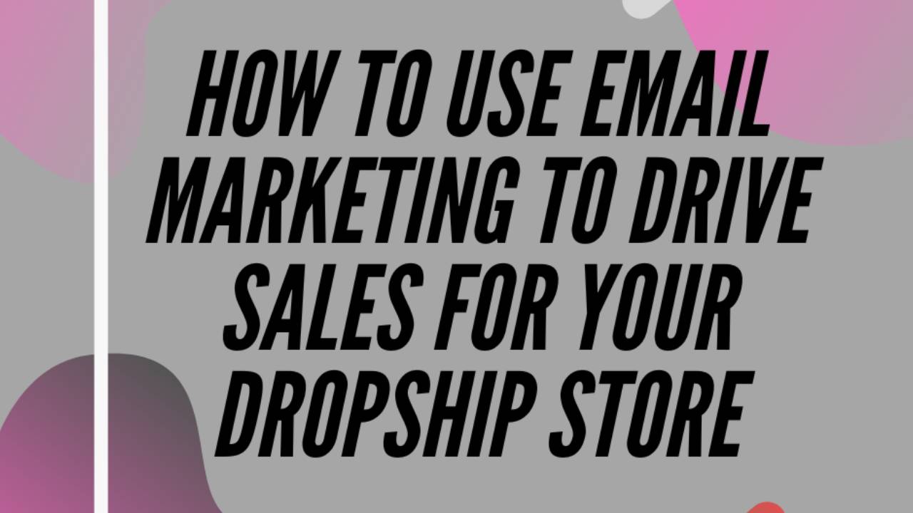 Sales Drive Email How To Use Email Marketing To Drive Sales For Your Dropship Store