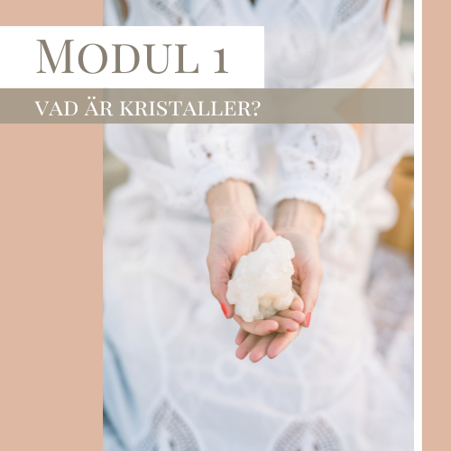 Händer som håller kristaller med texten 'Modul 1: Vad är kristaller' för introduktionskurs om kristaller av Angelica Weston på Healerworker Academy.