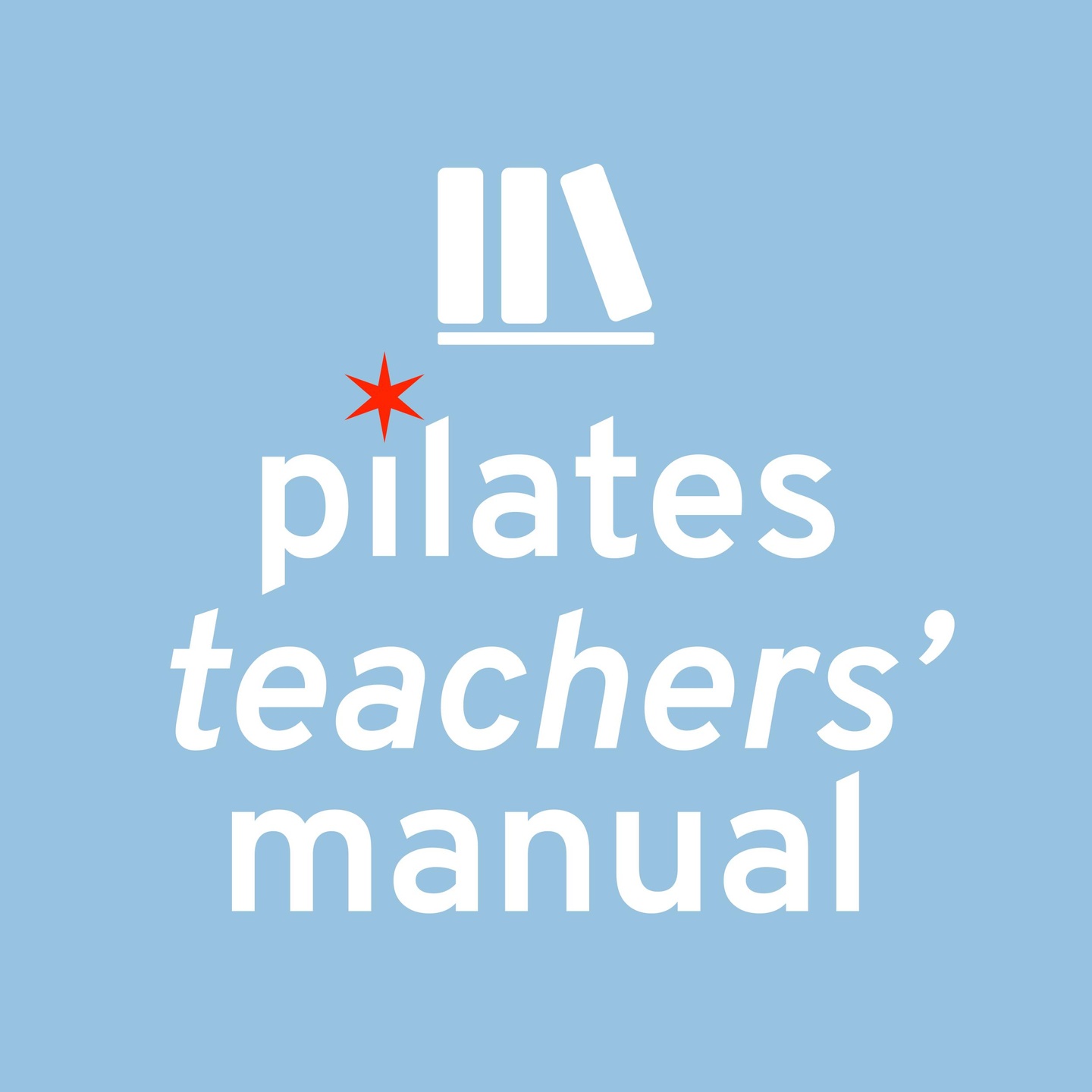 Pilates Teachers Manual Podcast