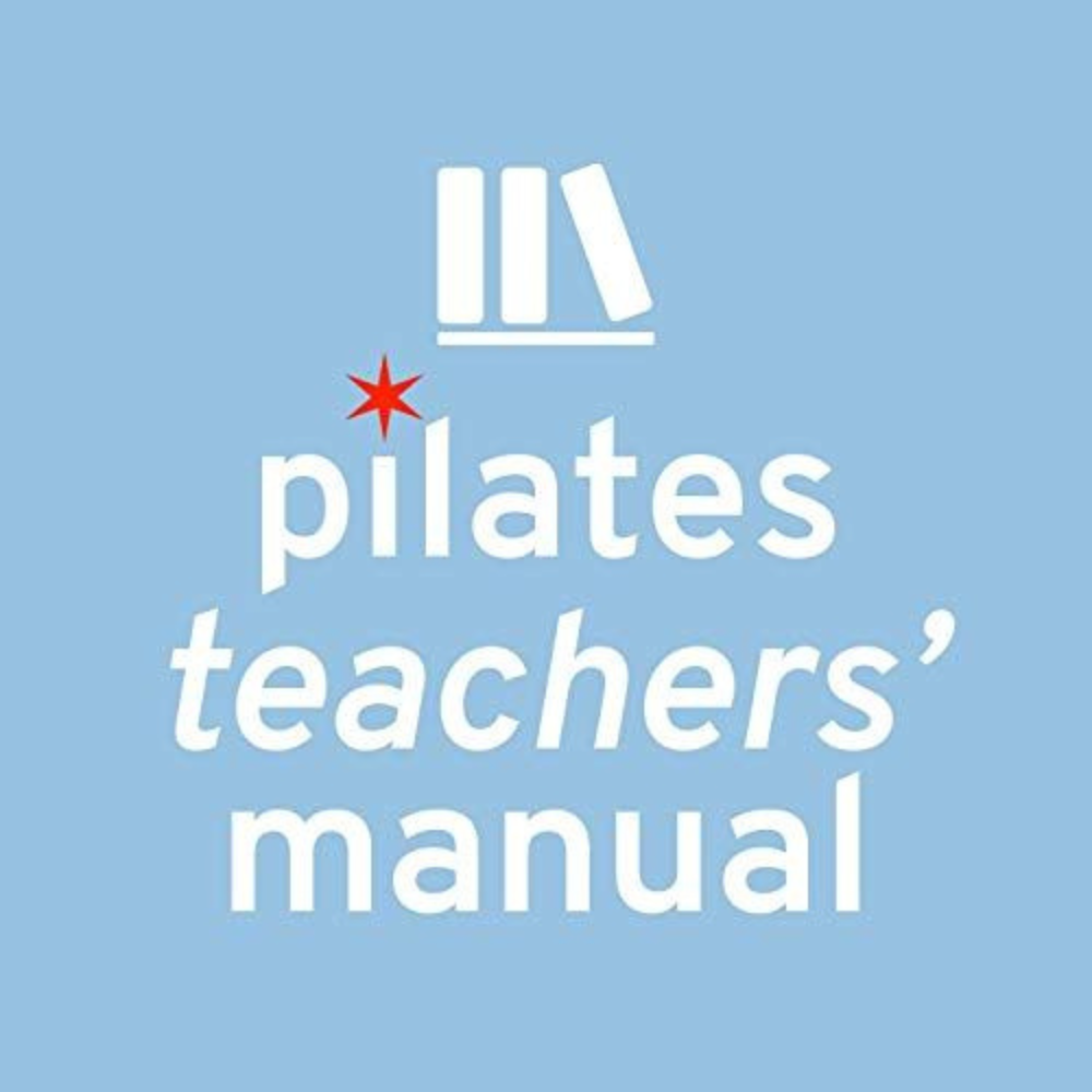 Pilates Teacher's Manual