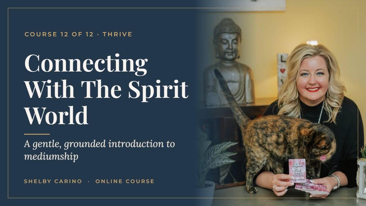 Connecting With The Spirit World course by Shelby Carino