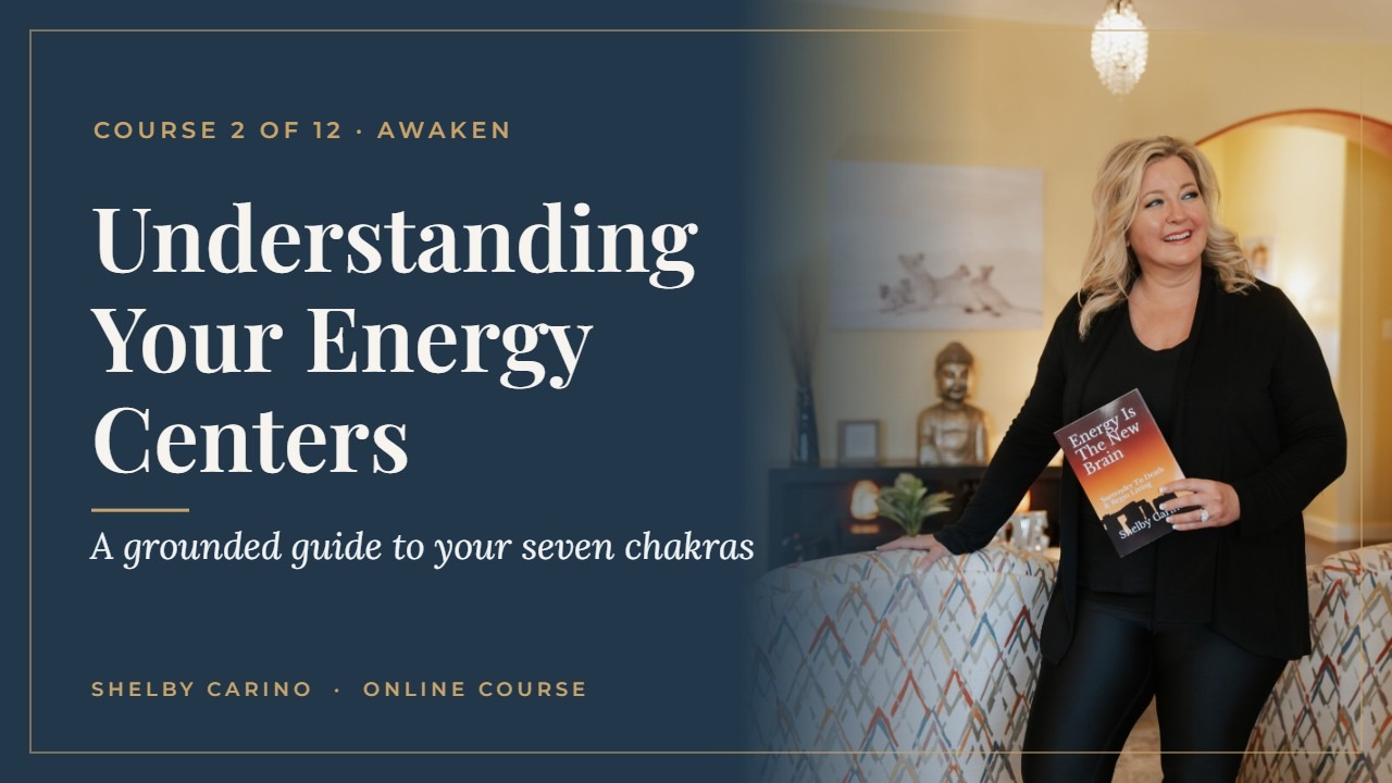 Understanding Your Energy Centers course by Shelby Carino