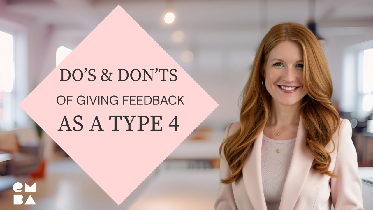 Tips for giving feedback as a type 4