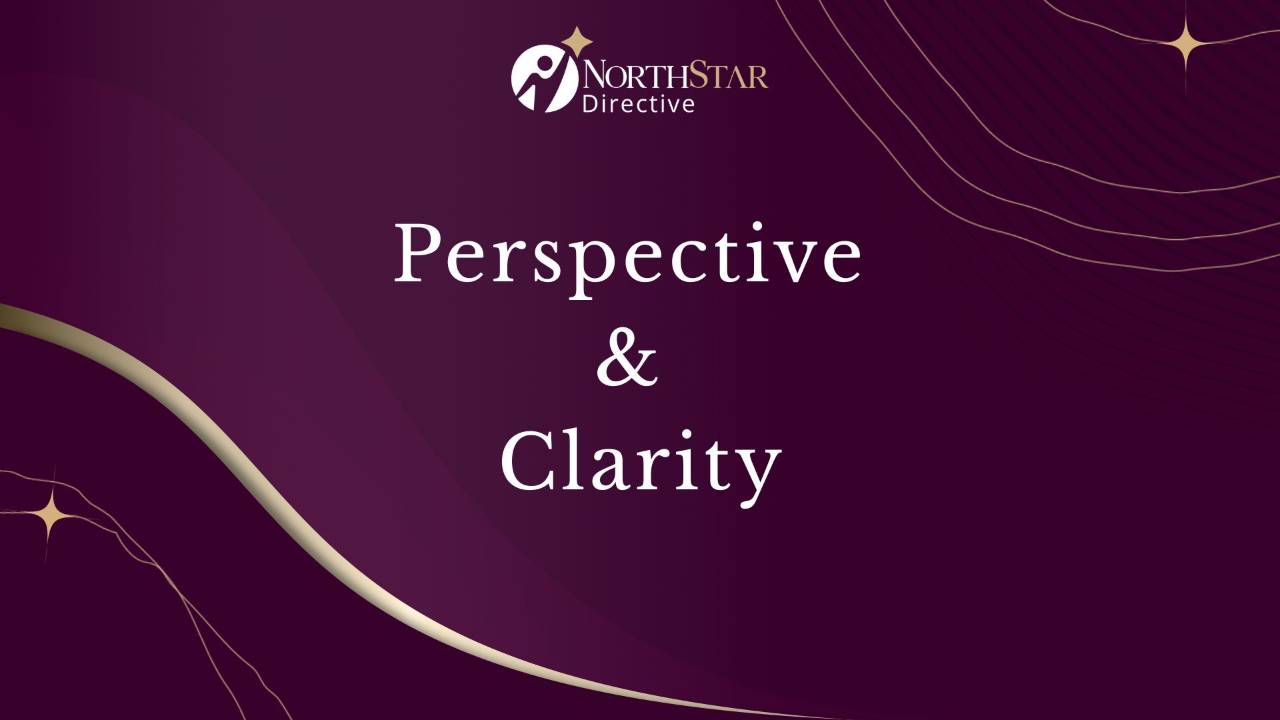 Perspective & Clarity