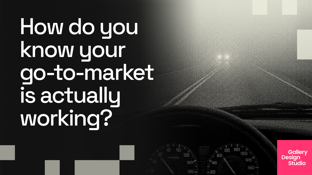 How do you know your go-to-market is actually working?
