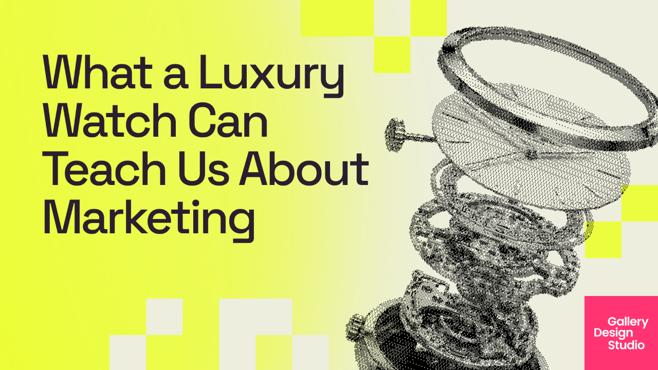 What a Luxury Watch Can Teach Us About Marketing