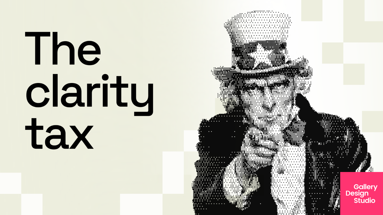 The clarity tax