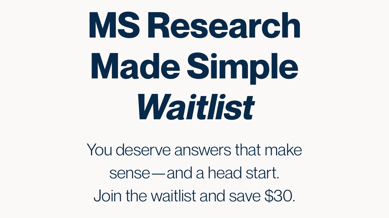 MS Research Made Simple Waitlist