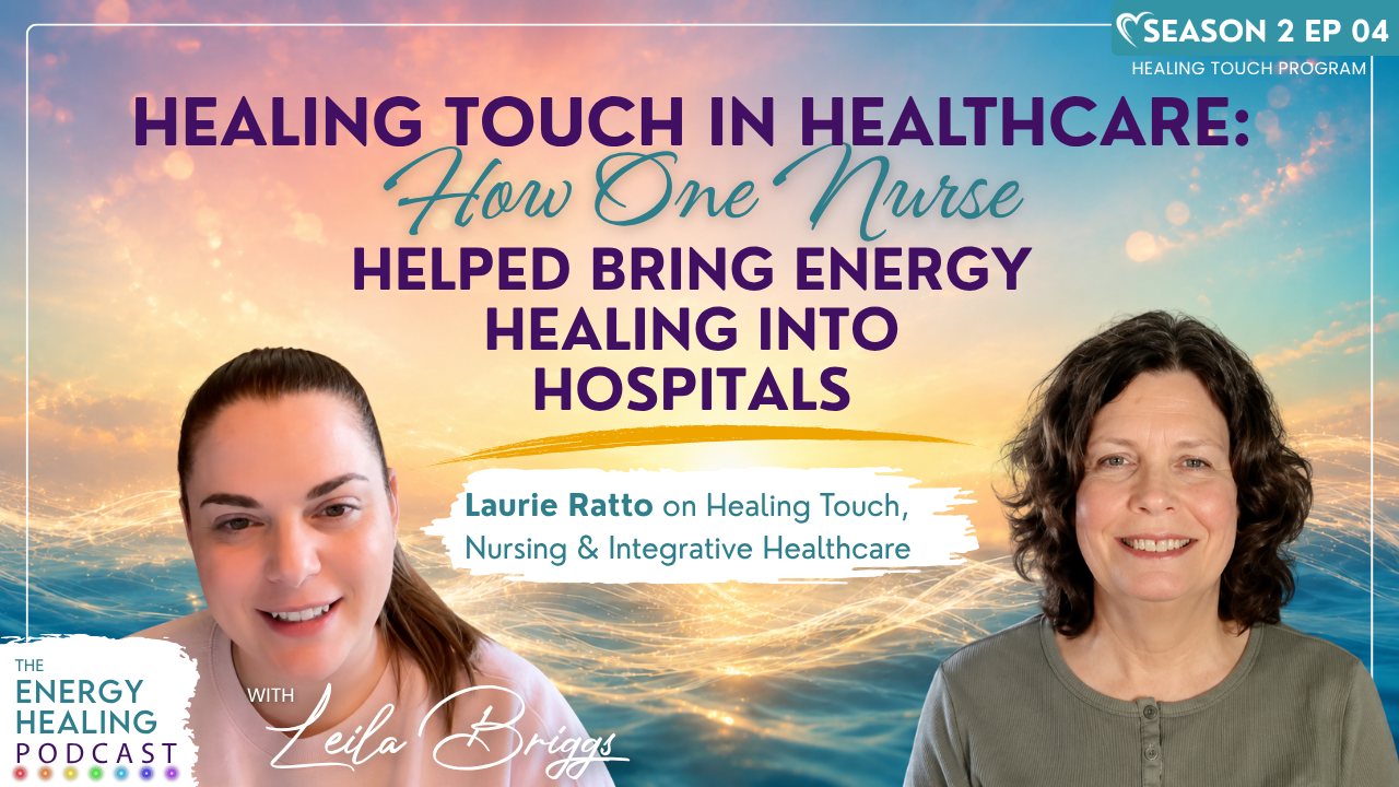 Podcast thumbnail for Episode 1 of the Energy Healing Podcast featuring Leila Briggs and Patricia Briggs. Text reads: “Is Energy Healing Real? A Skeptical Nurse Shares What Made Her Believe.”