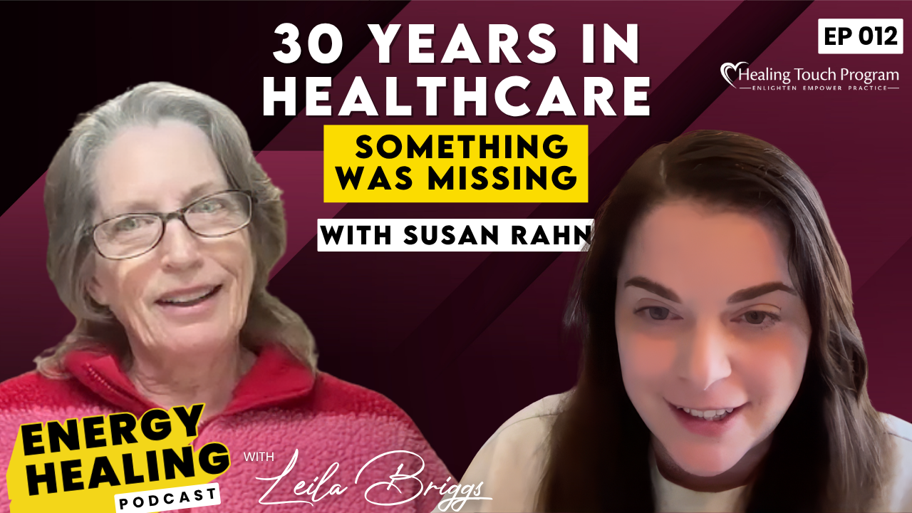 Podcast thumbnail for Episode 1 of the Energy Healing Podcast featuring Leila Briggs and Patricia Briggs. Text reads: “Is Energy Healing Real? A Skeptical Nurse Shares What Made Her Believe.”