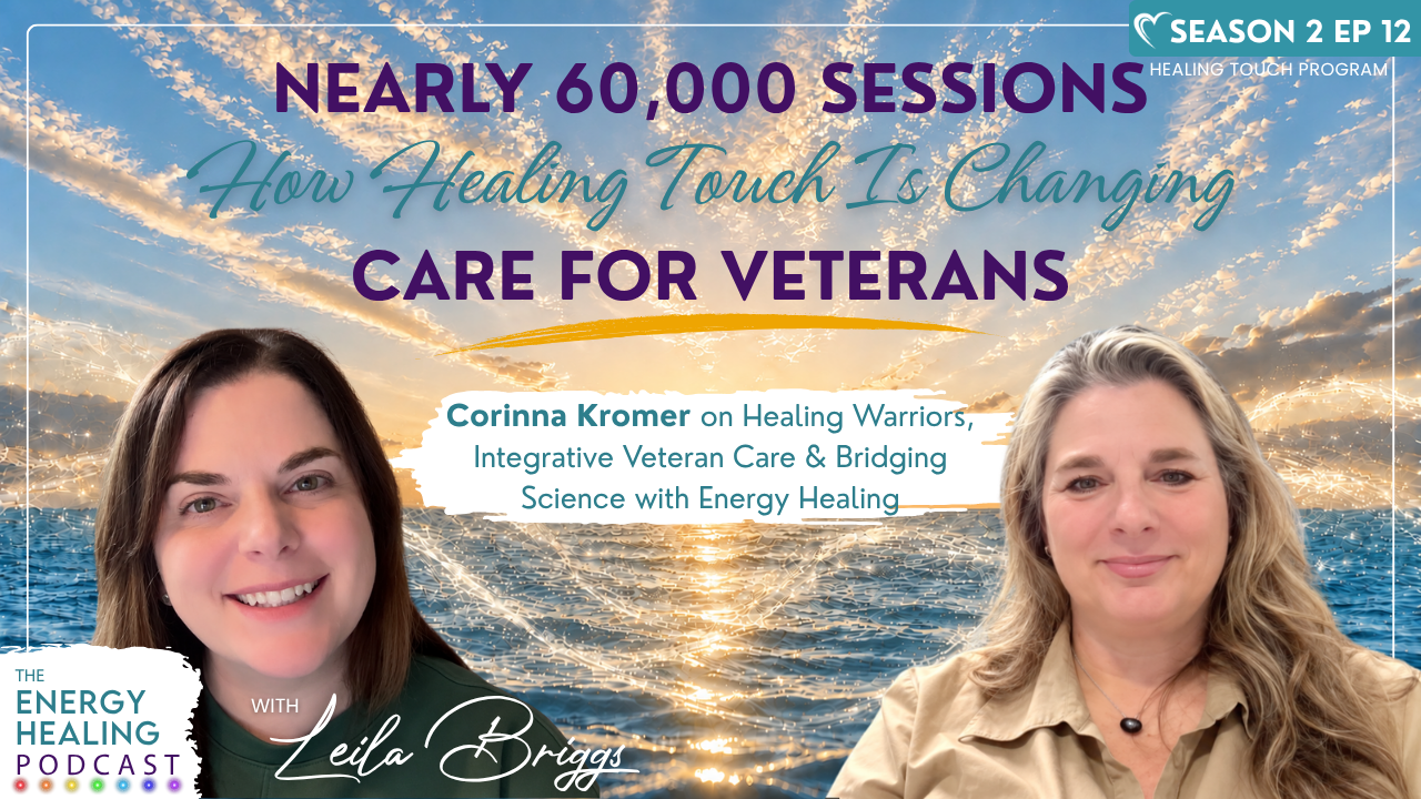Podcast thumbnail for Episode 1 of the Energy Healing Podcast featuring Leila Briggs and Patricia Briggs. Text reads: “Is Energy Healing Real? A Skeptical Nurse Shares What Made Her Believe.”