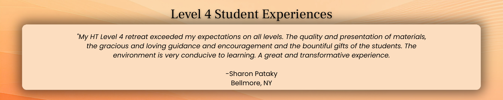 Level 4 Healing Touch student experience sharing transformational learning, supportive guidance, and a nurturing retreat environment.