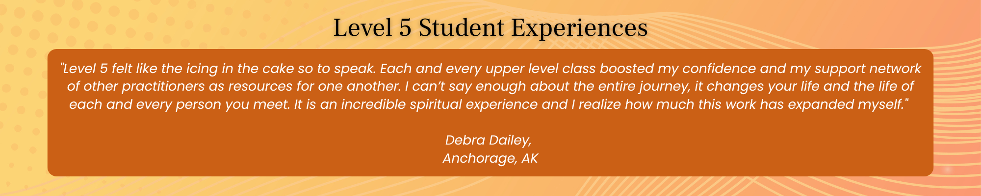 Level 5 Healing Touch testimonial banner highlighting deep spiritual growth, increased confidence, and expanded practitioner support network gained through advanced training.
